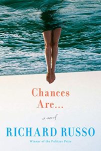 Chances Are..., by Richard Russo cover